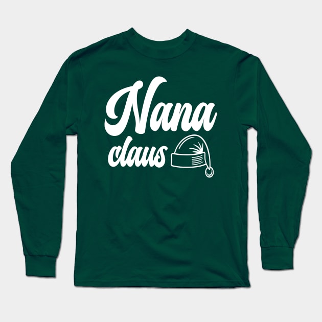 Christmas Family Nana Claus Long Sleeve T-Shirt by JaussZ